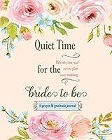 Algopix Similar Product 12 - Quiet Time for the Bride to Be A