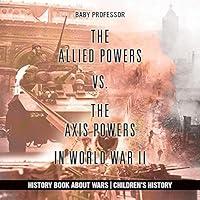 Algopix Similar Product 17 - The Allied Powers vs the Axis Powers