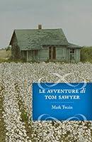 Algopix Similar Product 18 - Le avventure di Tom Sawyer Italian