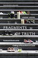 Algopix Similar Product 9 - Fragments of Truth Residential Schools