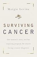 Algopix Similar Product 20 - Surviving Cancer One Womans Story and