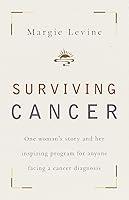 Algopix Similar Product 12 - Surviving Cancer One Womans Story and