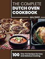 Algopix Similar Product 16 - The Complete Dutch Oven Cookbook 100