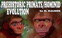 Algopix Similar Product 1 - PREHISTORIC PRIMATE HOMINID EVOLUTION