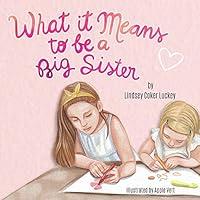 Algopix Similar Product 5 - What it Means to be a Big Sister