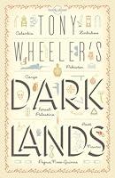 Algopix Similar Product 19 - Tony Wheelers Dark Lands1 Lonely