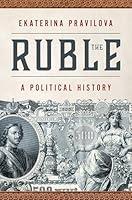 Algopix Similar Product 2 - The Ruble: A Political History