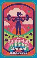 Algopix Similar Product 18 - The Bulgarian Training Manual