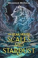 Algopix Similar Product 5 - The Bear House: Scales and Stardust