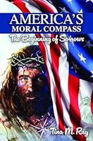 Algopix Similar Product 8 - Americas Moral Compass The Beginning