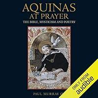 Algopix Similar Product 18 - Aquinas at Prayer The Bible Mysticism