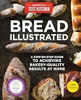 Algopix Similar Product 15 - Bread Illustrated A StepByStep Guide