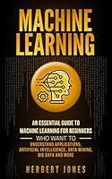 Algopix Similar Product 13 - Machine Learning An Essential Guide to