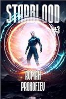 Algopix Similar Product 11 - Starblood Book 3 A Sci Fi