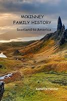 Algopix Similar Product 8 - McKinney Family History Scotland to