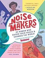 Algopix Similar Product 19 - Noisemakers 25 Women Who Raised Their