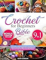 Algopix Similar Product 4 - Crochet for Beginners Bible 9 in 1