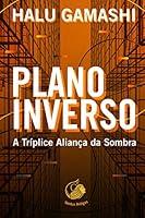 Algopix Similar Product 20 - Plano Inverso A Trplice Aliana da