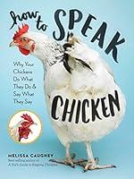 Algopix Similar Product 16 - How to Speak Chicken Why Your Chickens