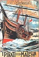 Algopix Similar Product 2 - I PIRATI DELLA MALESIA (Italian Edition)