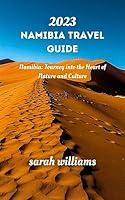 Algopix Similar Product 19 - 2023 Namibia Travel Guide  Namibia