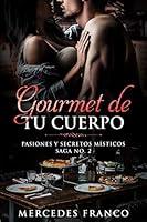 Algopix Similar Product 4 - Gourmet de tu Cuerpo Pasiones y