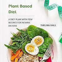 Algopix Similar Product 15 - Plant Based Diet A Diet Plan with Few