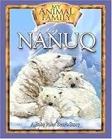 Algopix Similar Product 8 - Nanuq A Baby Polar Bears Story My