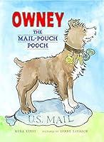 Algopix Similar Product 14 - Owney, the Mail-Pouch Pooch