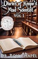 Algopix Similar Product 1 - Diaries of Kenpo's Mad Scientist: Vol 1