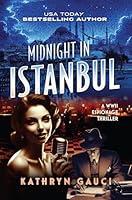 Algopix Similar Product 14 - Midnight in Istanbul A WWII Espionage