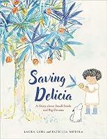 Algopix Similar Product 3 - Saving Delicia A Story about Small