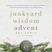 Algopix Similar Product 12 - Junkyard Wisdom Advent Authentic