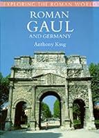 Algopix Similar Product 19 - Roman Gaul and Germany Exploring the