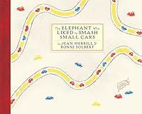 Algopix Similar Product 6 - The Elephant Who Liked to Smash Small