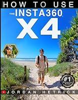 Algopix Similar Product 6 - Insta360: How To Use the Insta360 X4