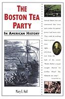 Algopix Similar Product 8 - The Boston Tea Party in American History