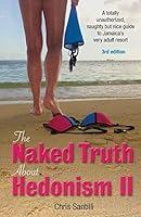 Algopix Similar Product 17 - The Naked Truth about Hedonism II A