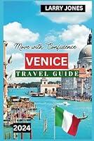 Algopix Similar Product 11 - Venice Travel Guide 2024 Move with