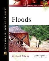 Algopix Similar Product 13 - Floods Facts on File Dangerous Weather