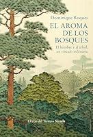 Algopix Similar Product 10 - El aroma de los bosques El hombre y el