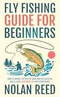 Algopix Similar Product 12 - Fly Fishing Guide For Beginners How To