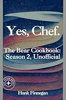 Algopix Similar Product 18 - Yes Chef  The Bear Cookbook Season