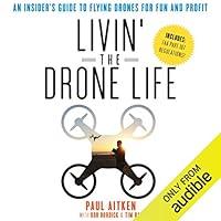 Algopix Similar Product 16 - Livin the Drone Life An Insiders