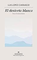 Algopix Similar Product 18 - El desierto blanco (Spanish Edition)