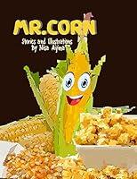 Algopix Similar Product 5 - Mr Corn A healthy eating book