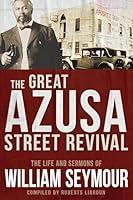 Algopix Similar Product 14 - The Great Azusa Street Revival The