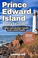 Algopix Similar Product 2 - Prince Edward Island Travel Guide