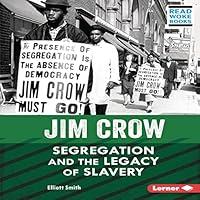 Algopix Similar Product 11 - Jim Crow Segregation and the Legacy of