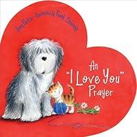 Algopix Similar Product 6 - An I Love You Prayer Time to Pray
